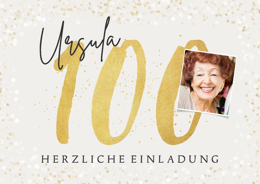 Geburtstagseinladungen - Einladung 100. Geburtstag eigenes Foto