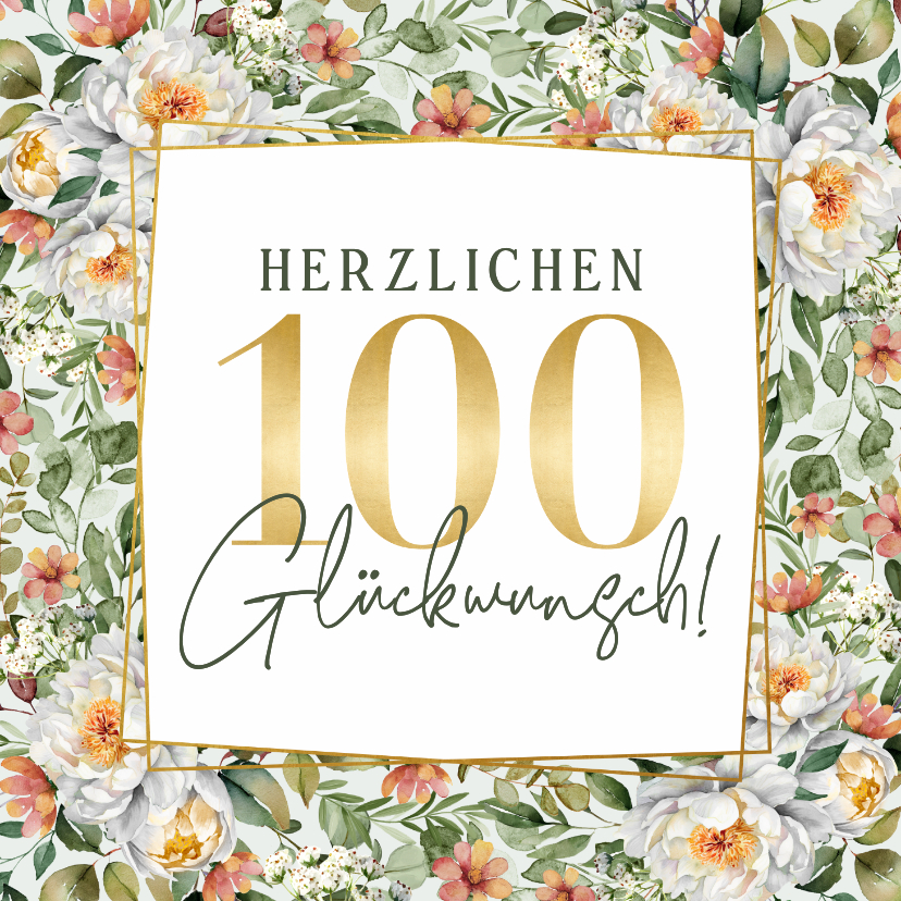 Geburtstagskarten - Geburtstagskarte 100. Geburtstag Blumenmuster Goldoptik