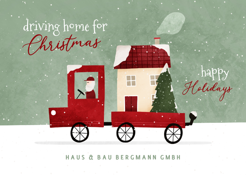 Geschäftliche Weihnachtskarten - Weihnachtskarte 'Driving home for Christmas' Haus & Bau