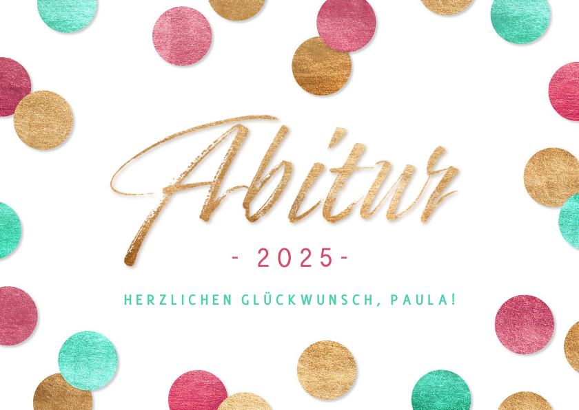 Glückwunschkarten - Glückwunschkarte Abitur 2025 Konfetti