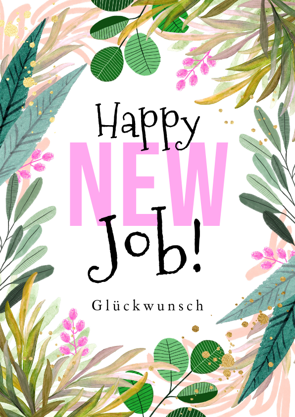 Glückwunschkarten - Glückwunschkarte neuer Job botanisch