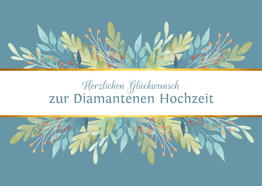 Glückwunschkarten - Klassische Karte Glückwunsch Diamantene Hochzeit mit Zweigen