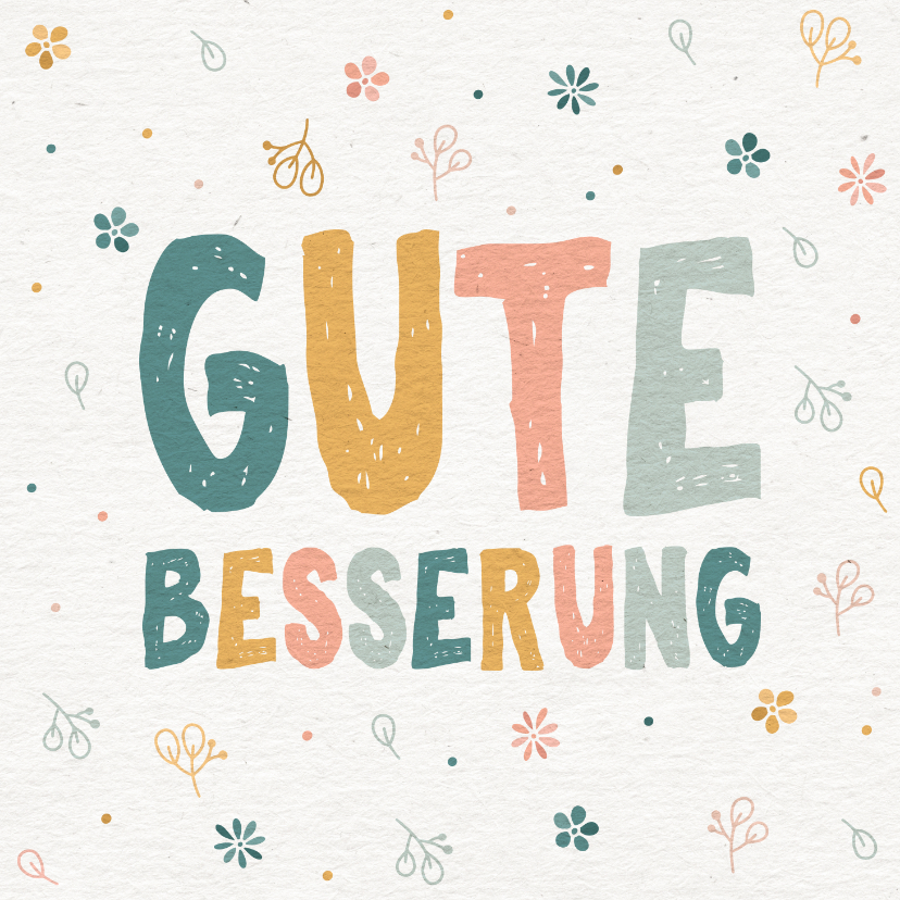 Gute Besserung - Karte Gute Besserung natürlich