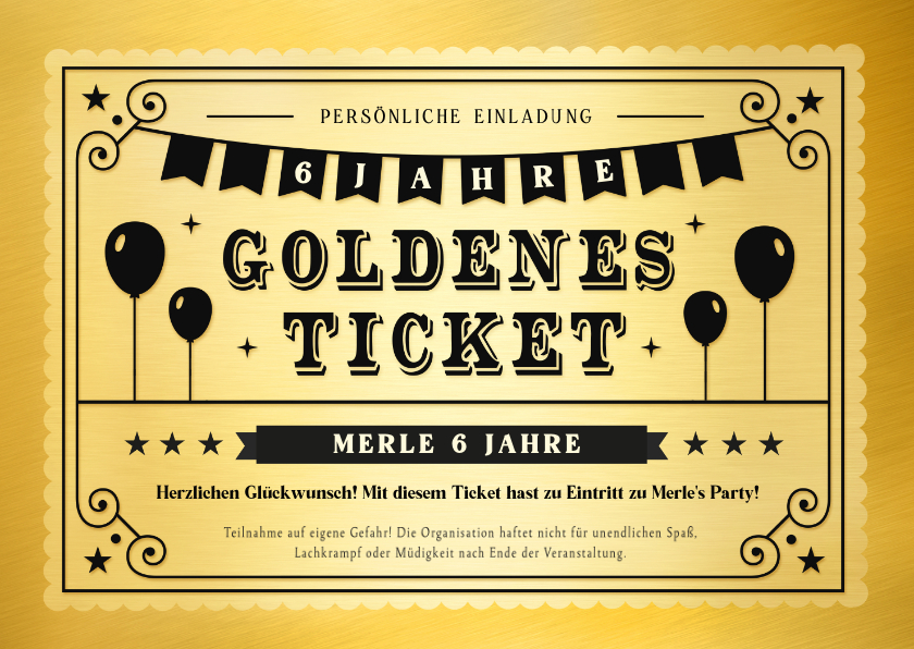 Kindergeburtstag - Einladung Kindergeburtstag Goldenes Ticket 6 Jahre