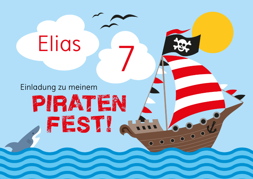 Kindergeburtstag - Geburtstagseinladung mit Piratenschiff 7. Geburtstag