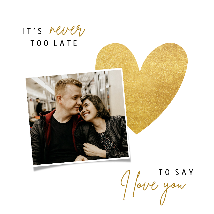 Valentinskarten - Valentinskarte 'It's never too late'