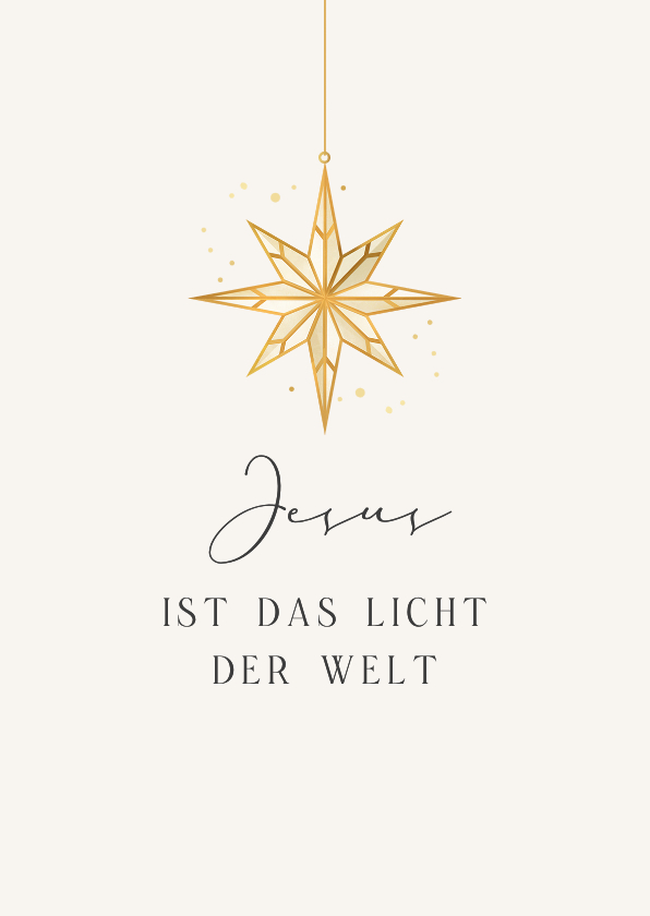 Weihnachtskarten - Weihnachtskarte Stern 'Jesus ist das Licht der Welt'